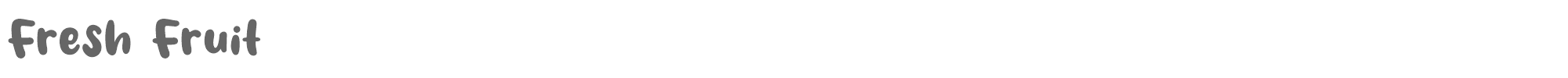 Fresh Fruit Fresh Fruit.otf font preview